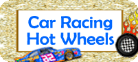 Car Racing/ Hot Wheels